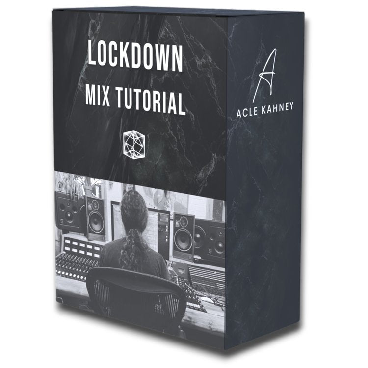 Lockdown Mixing Tutorial